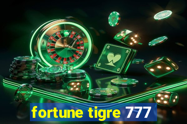 fortune tigre 777